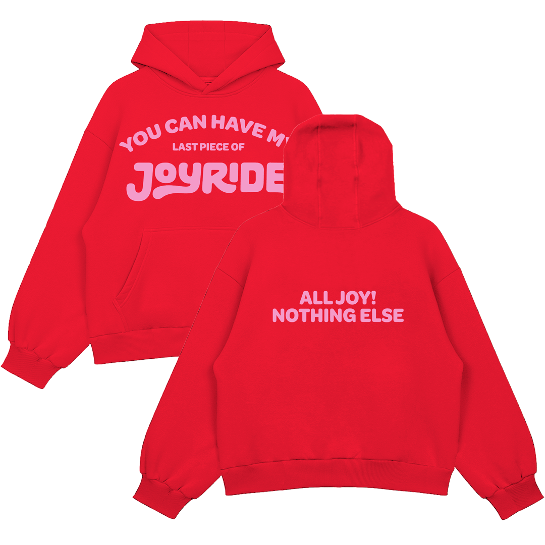 You Can Have My JOYRIDE Hoodie - Red