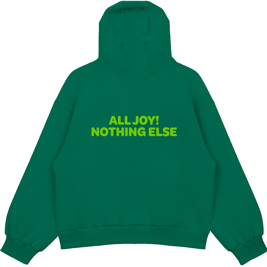 You Can Have My JOYRIDE Hoodie - Green