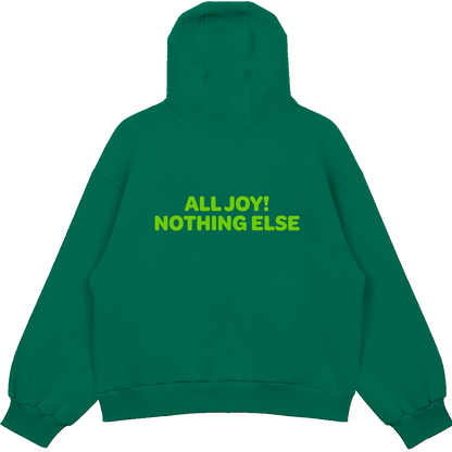 You Can Have My JOYRIDE Hoodie - Green