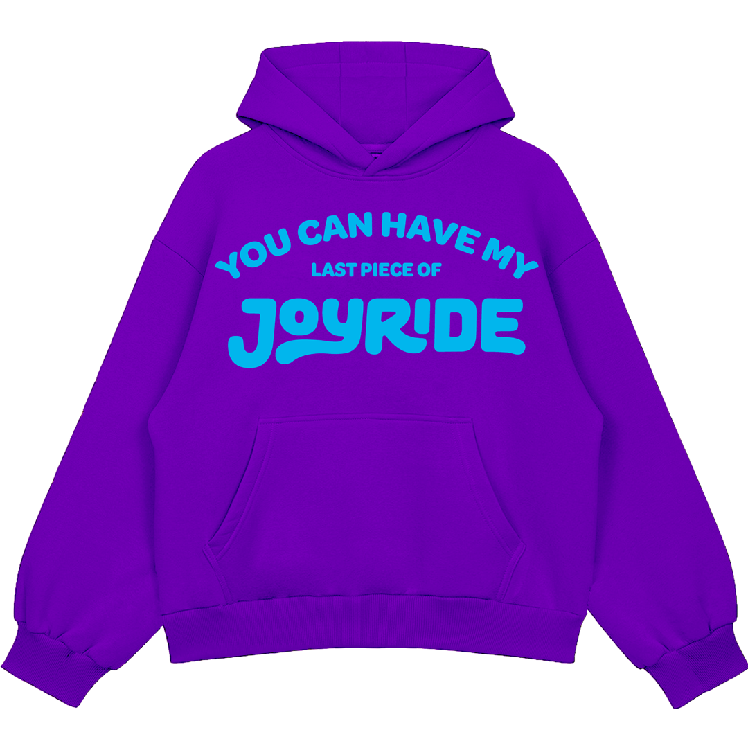 You Can Have My JOYRIDE Hoodie - Purple