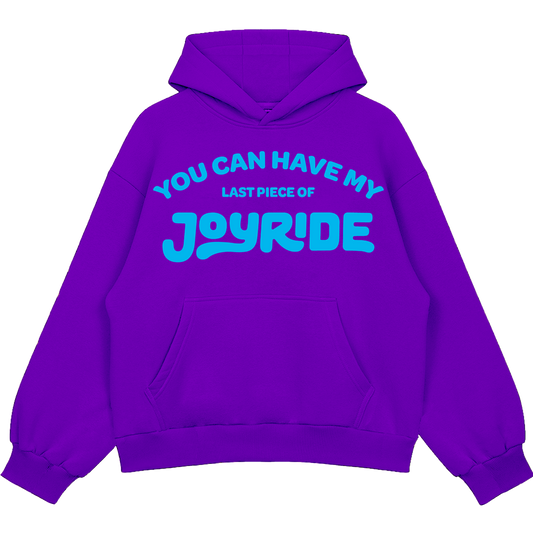 You Can Have My JOYRIDE Hoodie - Purple