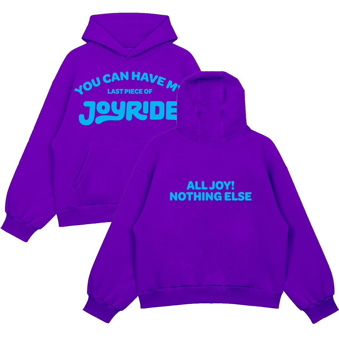 Joy Ride Rider Outfits You Can Have My JOYRIDE Hoodie - Purple