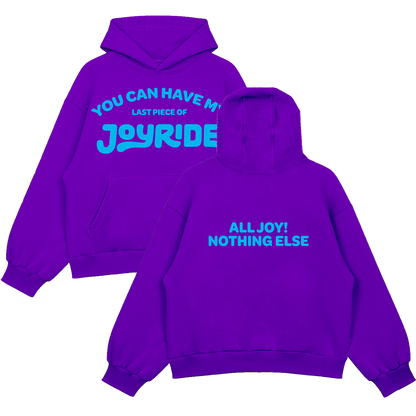 You Can Have My JOYRIDE Hoodie - Purple
