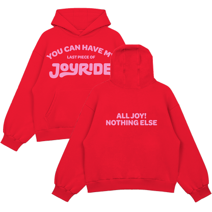 You Can Have My JOYRIDE Hoodie - Red