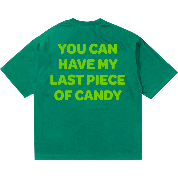 You Can Have My JOYRIDE Short Sleeve T-Shirt - Green