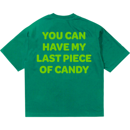 You Can Have My JOYRIDE Short Sleeve T-Shirt - Green
